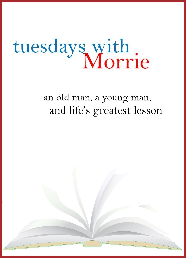 tuesdays with Morrie（『モリー先生との火曜日』）